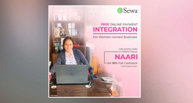 नारी दिवसमा इसेवाको विशेष अफर : महिला उद्यमीसँग व्यवसाय सहकार्यमा तीन महिना छुट