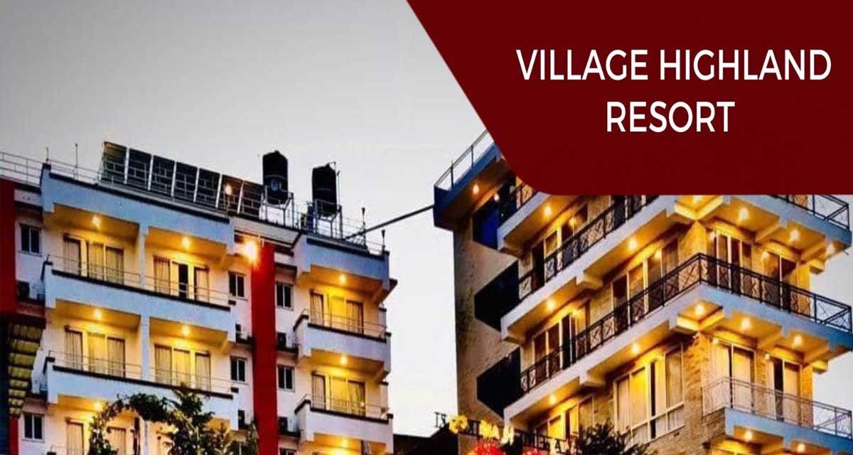 भिलेज हाइल्याण्ड रिसोर्ट ‘साउथ एशियन ट्राभल अवार्ड’का लागि छनोट