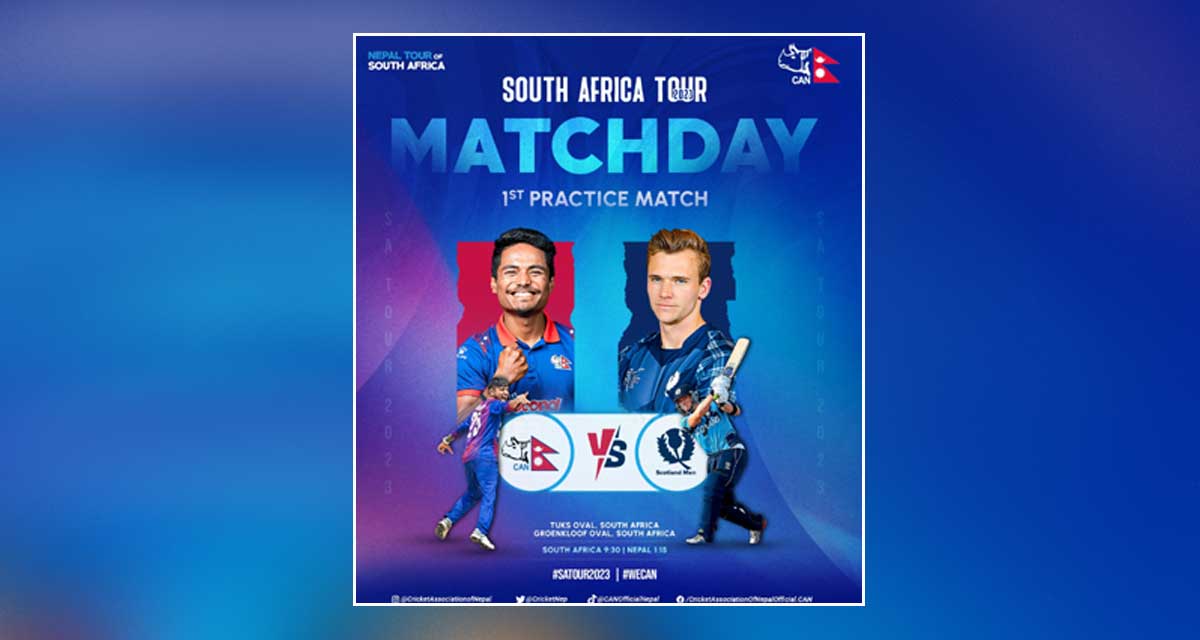 नेपाली क्रिकेट टिमले आज स्कटल्याण्डसँग अभ्यास खेल खेल्दै