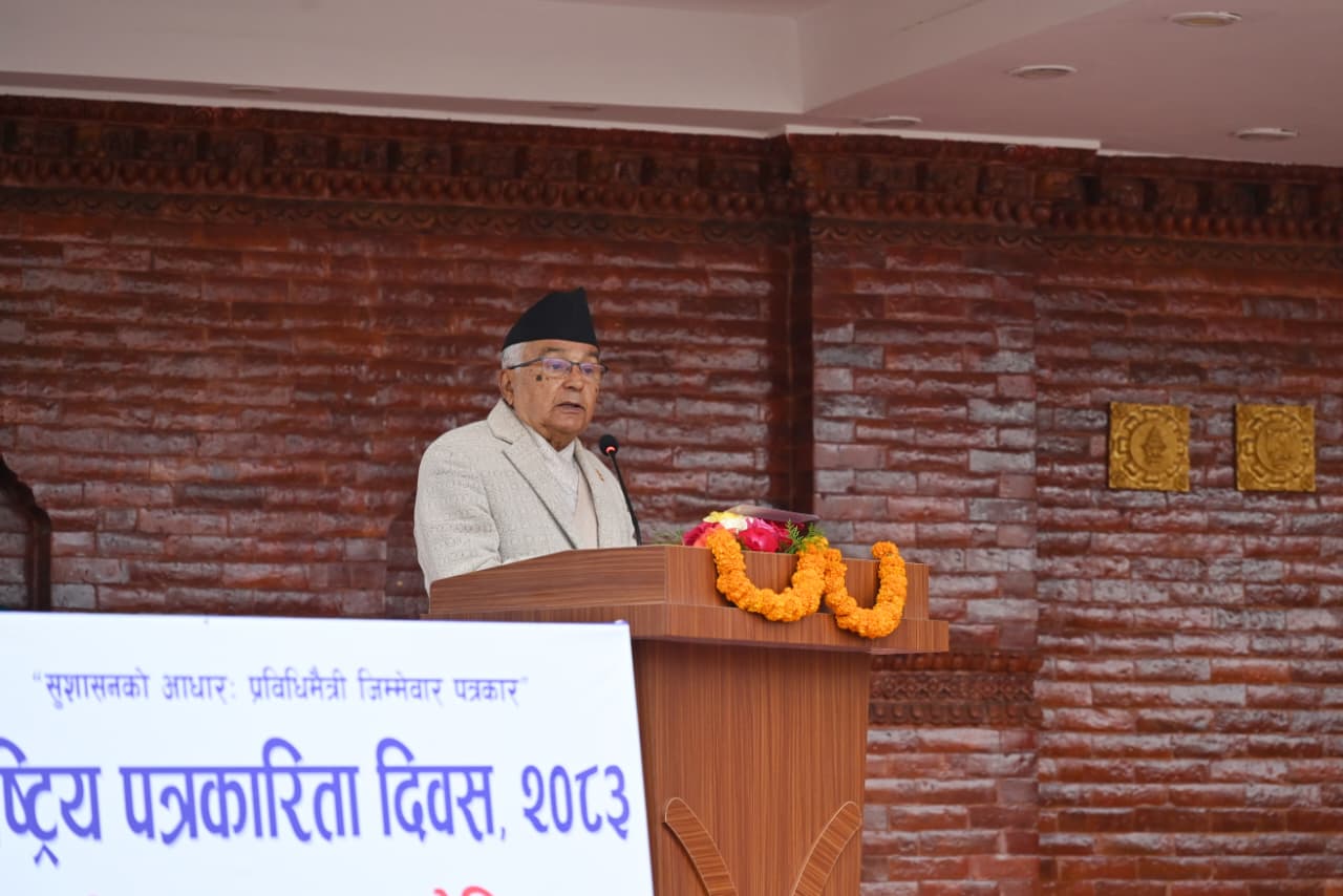 जिम्मेवार प्रेसले संघीय लोकतान्त्रिक गणतन्त्रलाई अझै बलियो बनाउँछ : राष्ट्रपति पौडेल