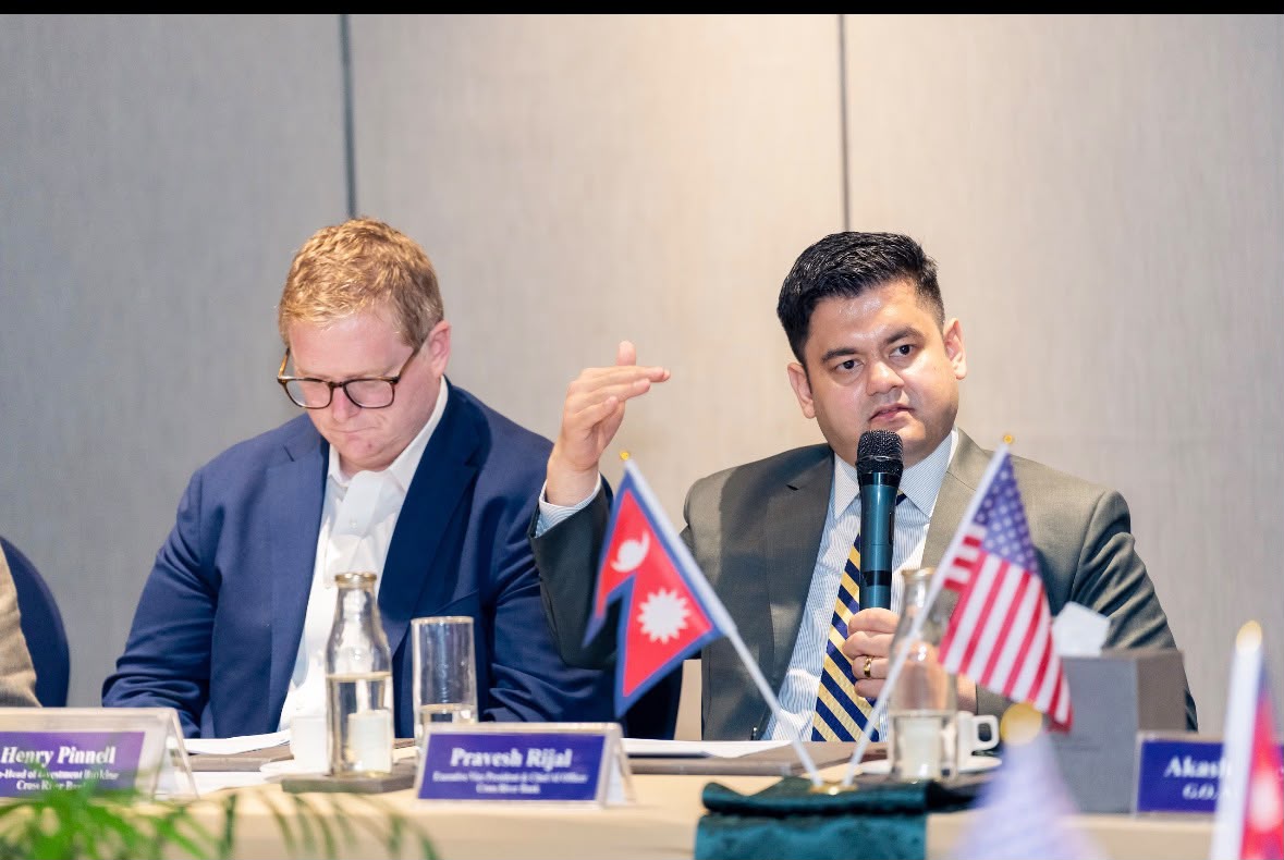 नेपालमा रहेको प्रशस्त पूँजीलाई लगानीमा बदल्न अमेरिकी क्रस रिभर बैंकले थाल्यो छलफल
